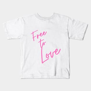 Free to love Kids T-Shirt